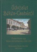 Gécs Béla,Barabás Ferenc (szerk.) - Üdvözlet Békés-Csabáról