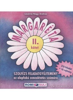 Lázárné Nagy Andrea - Margaréta II. kötet Lázárné Nagy Andrea - Margaréta II. kötet, Mogyoród 2011 antikvár könyv