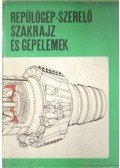 Bartucz József - Repülőgép-szerelő szakrajz és gépelemek
