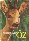 Szederjei Ákos - Őz