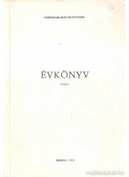 Dr. Falk Richárd - Nehézipari Műszaki Egyetem Évkönyv 1976/77, Miskolc 1978 antikvár könyv