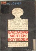 Dr. Hajas József - Gazdasági mértékegységek