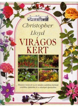 Lloyd, Christopher - Virágos kert,  1994 antikvár könyv