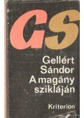 Gellért Sándor - A magány szikláján