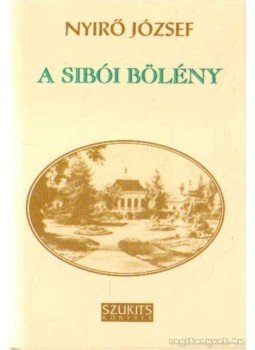 Nyirő József - A sibói bölény Nyirő József - A sibói bölény, Szeged 1995 antikvár könyv