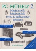 Ila László,Sághi Balázs - Megjelenítők, háttértárolók, soros és párhuzamos interfész