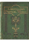 Longfellow, Henry Wadsworth - The Poetical Works of Henry Wadsworth Longfellow