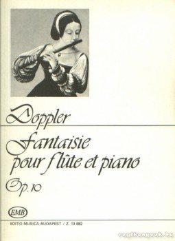 Doppler, Franz - Fantaisie Op. 10 (fuvola és zongora) Doppler, Franz - Fantaisie Op. 10 (fuvola és zongora), Budapest 0 antikvár könyv