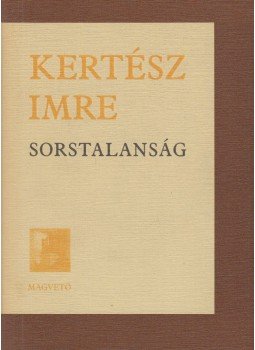Kertész Imre - Sorstalanság Kertész Imre - Sorstalanság, Budapest 0 antikvár könyv