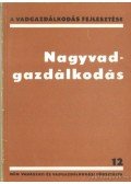 Izrael Gábor (szerk.) - Nagyvadgazdálkodás