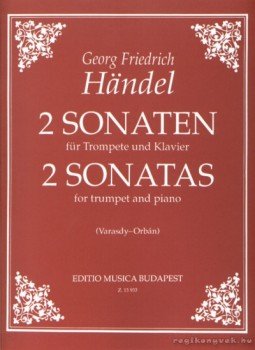 Handel, G. F. - Két szonáta (trombita és zongora) Handel, G. F. - Két szonáta (trombita és zongora), Budapest 0 antikvár könyv