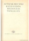 Rúzsás Lajos - Az észak-mecseki bányavidék regionális vizsgálata