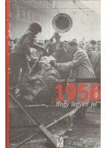Bayer Zsolt - 1956 „...Hogy legyen jel”