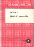 Gömbös Ervin (szerk.) - Bevezetés a FORTRAN IV programozásába