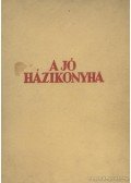 Hunyady Erzsébet - A jó házikonyha