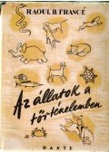 Francé, Raoul H. - Az állatok a történelemben