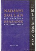 Bakó Endre - Emlékkönyv Nadányi Zoltán születésének századik évfordulóján