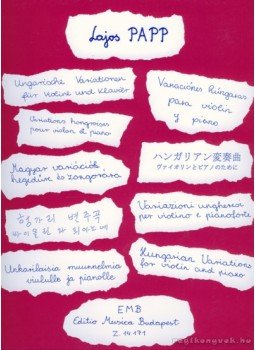 Papp Lajos - Magyar variációk (hegedű és zongora) Papp Lajos - Magyar variációk (hegedű és zongora), Budapest 0 antikvár könyv