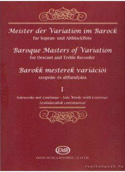 Kállay Gábor - Barokk mesterek variációi szoprán- és altfurulyára Kállay Gábor - Barokk mesterek variációi szoprán- és altfurulyára, Budapest 0 antikvár könyv