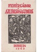 Fehér Gábor - Az utolsó nagybotos