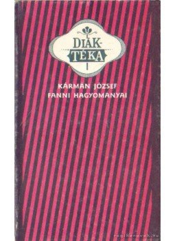 Kármán József - Fanni hagyományai Kármán József - Fanni hagyományai, 0 antikvár könyv