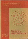 Dr. Gróh Gyula,Dr. Szabó Zoltán - Fehérjék, vércsoportok