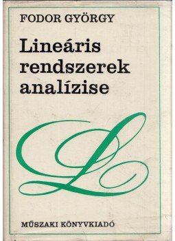 Dr. Fodor György - Lineáris rendszerek analízise Dr. Fodor György - Lineáris rendszerek analízise, Budapest 1967 antikvár könyv