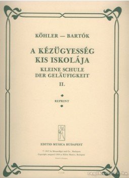Bartók Béla, Köhler, Louis - A kézügyesség kis iskolája II. Bartók Béla, Köhler, Louis - A kézügyesség kis iskolája II., Budapest 0 antikvár könyv