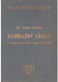 Móra László dr. - Szebellédy László