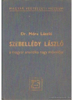 Móra László dr. - Szebellédy László Móra László dr. - Szebellédy László, Budapest 1981 antikvár könyv