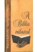 Gyorgyovich Miklós (szerk.),Vigyázó Gabriella - A Biblia válaszol