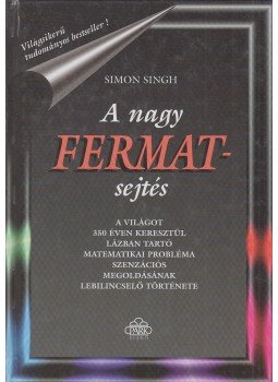 Singh, Simon - A nagy Fermat-sejtés Singh, Simon - A nagy Fermat-sejtés, Budapest 1999 antikvár könyv