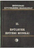 Sebestyén György Dr. - Építőipari kivitelezési szabályzat II.