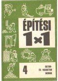 Dr. Gádorosi Ferenc - Építési 1x1 - Beton és vasbeton munka