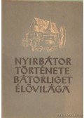 Szalontai Barnabás - Nyirbátor története, Bátorliget élővilága