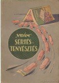 J. Horváth László - Vidám sertéstenyésztés