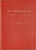 Gh. Gheorghiu Dej - GH. Gheorghiu-Dej - Cikkek és beszédek