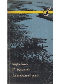 Rejtő Jenő, P. Howard - Az elátkozott part Rejtő Jenő, P. Howard - Az elátkozott part, Budapest 1964 antikvár könyv