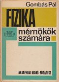Gombás Pál - Fizika mérnökök számára