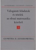 Skljarszkij, D. O.,Csencov, N. N., I. M. Jaglom - Válogatott feladatok és tételek az elemi matematika köréből 3.