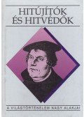 Péter Katalin - Hitújítók és hitvédők