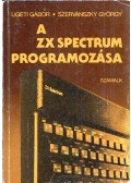 Ligeti Gábor,Szervánszky György - A ZX Spectrum programozása