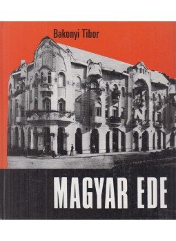 Bakonyi Tibor - Magyar Ede Bakonyi Tibor - Magyar Ede, Budapest 1989 antikvár könyv