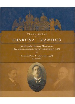 Vörös Győző - Sharuna - Gamhud Vörös Győző - Sharuna - Gamhud, Budapest 2008 antikvár könyv