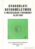 Ferencsik István - Gyakorlati reforméletmód 2.