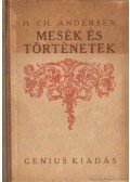 Andersen, H. CH. - Mesék és történetek I. kötet