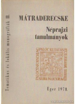 Bakó Ferenc - Mátraderecske Bakó Ferenc - Mátraderecske, Eger 1978 antikvár könyv