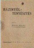 Báldy Bálint - Házinyúltemyésztés 1943