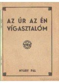 Nyáry Pál - Az Úr az én vígasztalóm