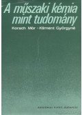 Korach Mór,Kliment Györgyné - A műszaki kémia mint tudomány